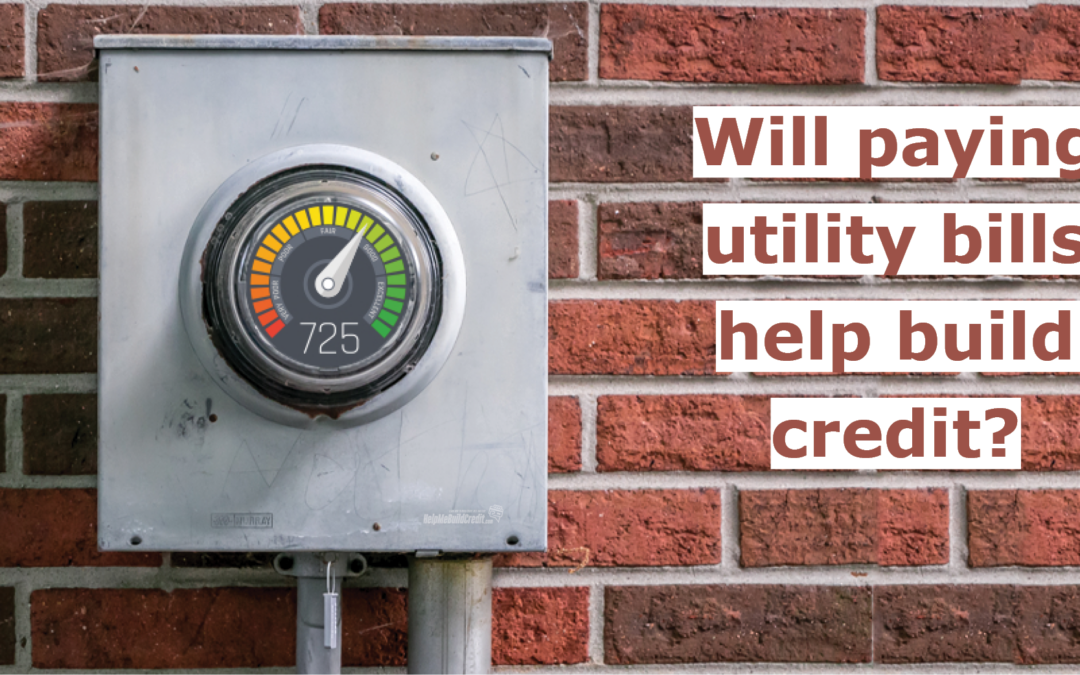 Do Utility Or Phone Bills Help Build Credit?