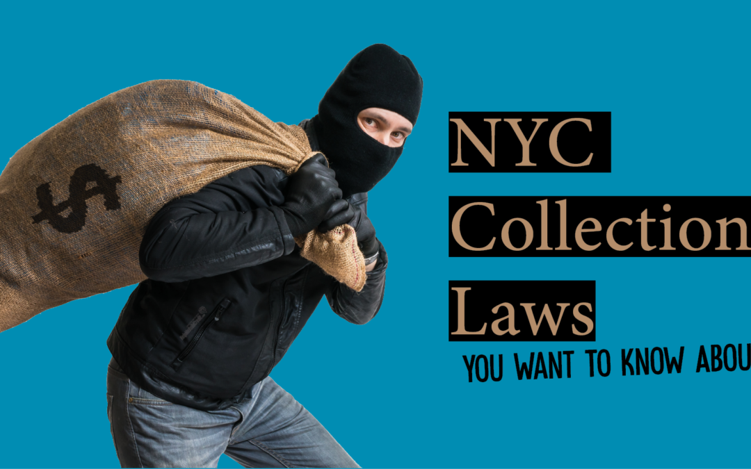 NYC Collection Laws You Want To Know About