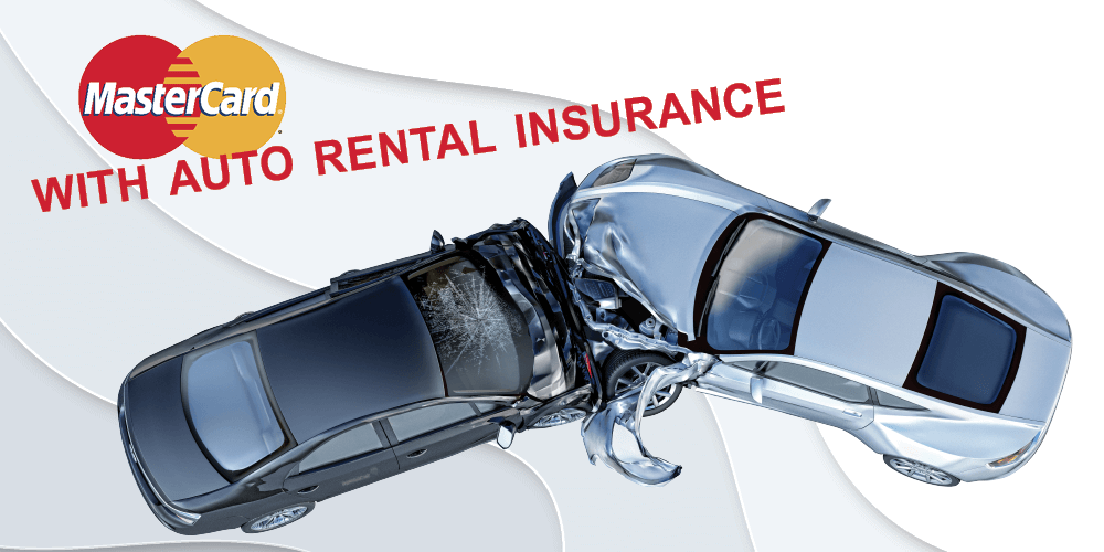 Which Mastercards Have Auto Rental Insurance