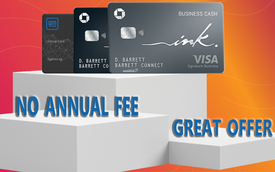 Cards With No Annual Fee And Great Welcome Bonuses