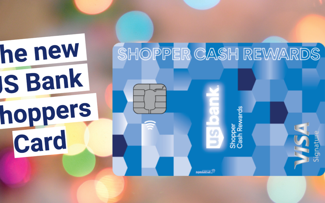 U.S. Bank Launches Shopper Cash Card – Full Review