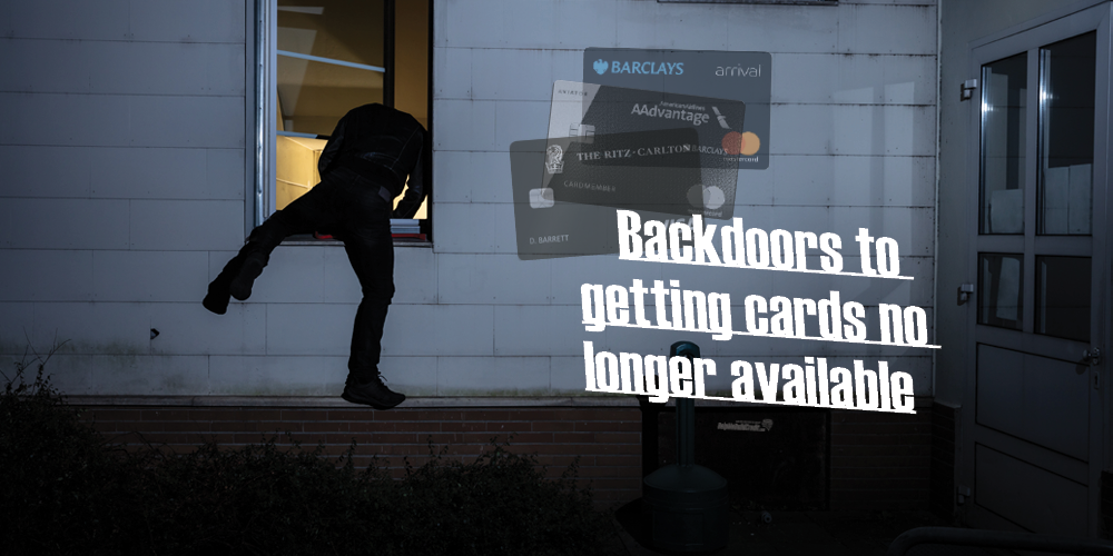 Backdoors To Getting Cards No Longer Available