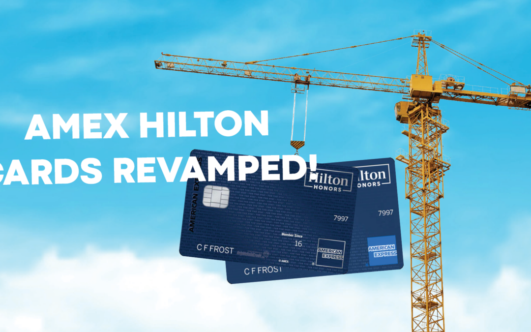 Many Changes To Benefits And Credits For Hilton Personal Cards Plus Increased Welcome Offers!