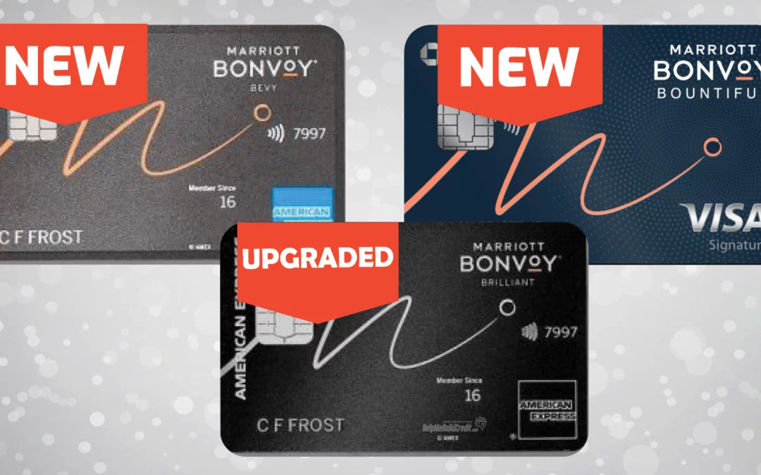 Major Changes and Additions To Marriott Cards! Plus New Welcome Offers!